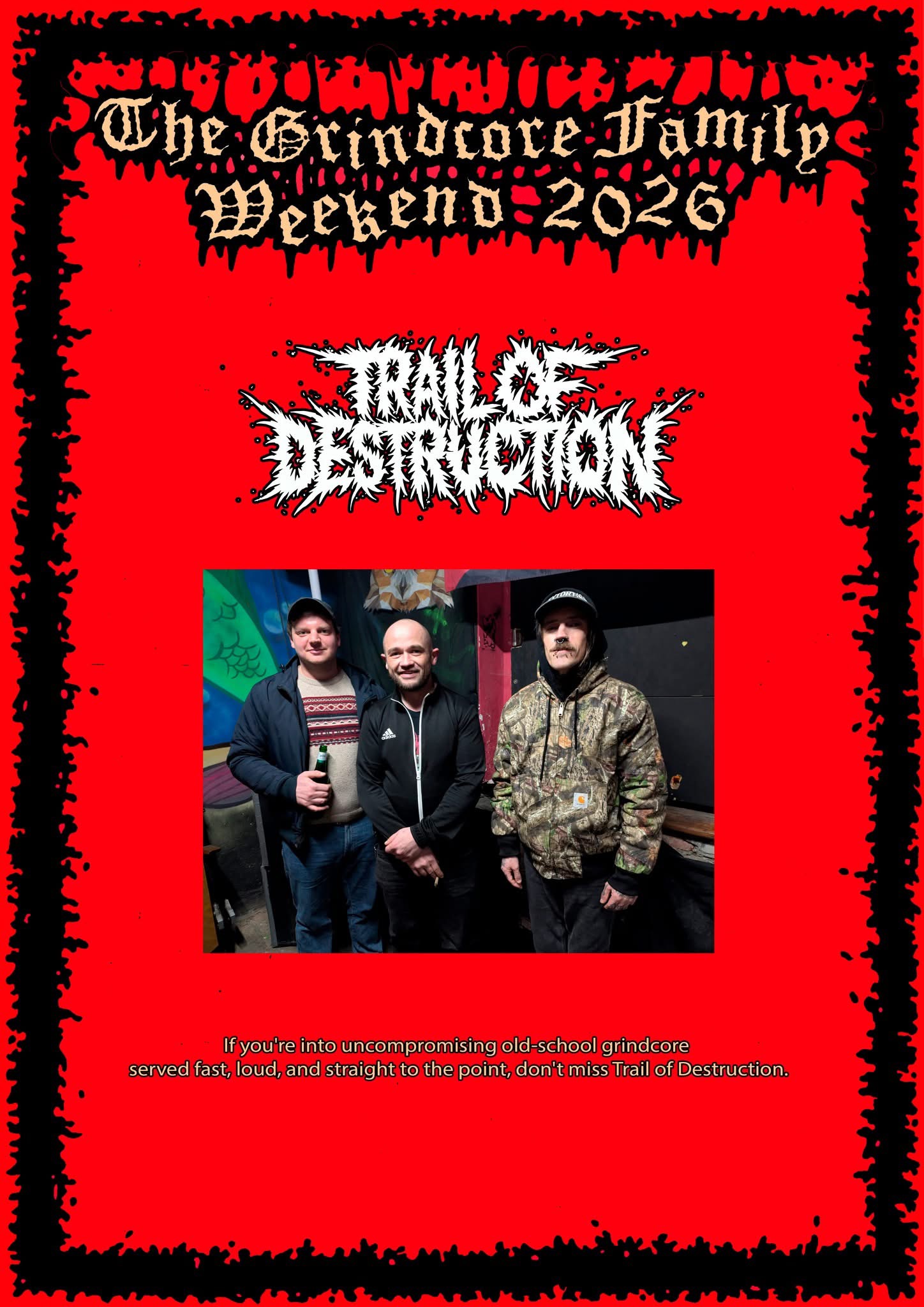 The Grindcore Family Weekend 2026 poster featuring Trail of Destruction